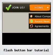 Flash Button Bar Tutorial Flash Button Bar Tutorial
